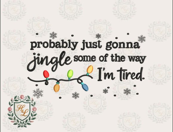 Review: Probably Just Gonna Jingle Embroidery